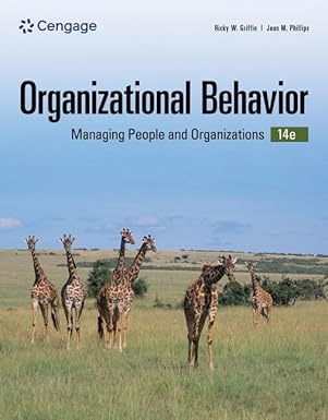 (eBook PDF)Organizational Behavior: Managing People and Organizations 14th Edition by Ricky Griffin , Jean Phillips 