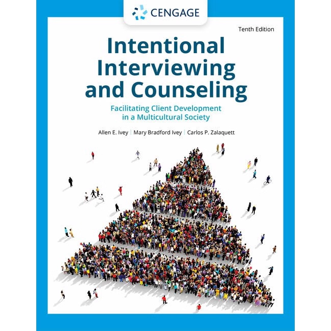 (eBook PDF)Intentional Interviewing andCounseling:Facilitati by Allen Ivey , Mary Ivey , Carlos Zalaquett 
