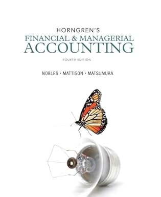 Solution manual for   Horngren＆＃39;s Financial ＆amp; Managerial Accounting (4th Edition) by Tracie L. Miller-Nobles , Brenda L. Mattison , Ella Mae Matsumura