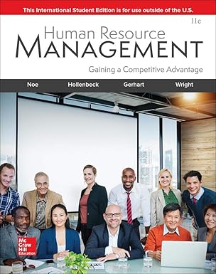 Solution manual for  Human Resource Management 11Th Edition by Patrick M. Noe Raymond Andrew, Hollenbeck, John R., Gerhart, Barry, Wright 