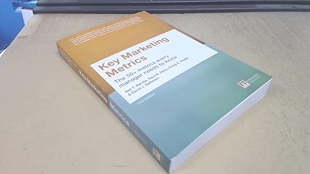 (eBook PDF)Key Marketing Metrics: The 50+ metrics every manager needs to know Paperback ＆ndash; September 25, 2017 by Paul Farris