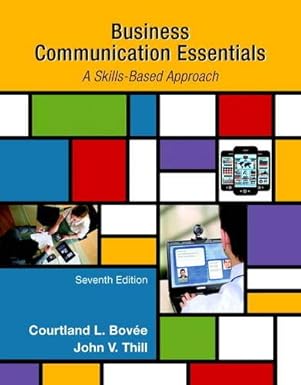 Test Bank for  Business Communication Essentials (7th Edition) by Courtland L. Bovee , John V. Thill