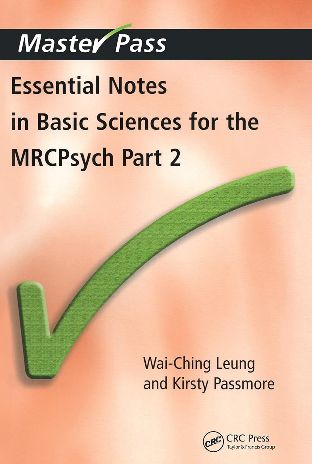 (eBook PDF)Essential Notes in Basic Sciences for the MRCPsych: Pt. 2 (MasterPass) 1st Edition by Wai-Ching Leung, Kirsty Passmore