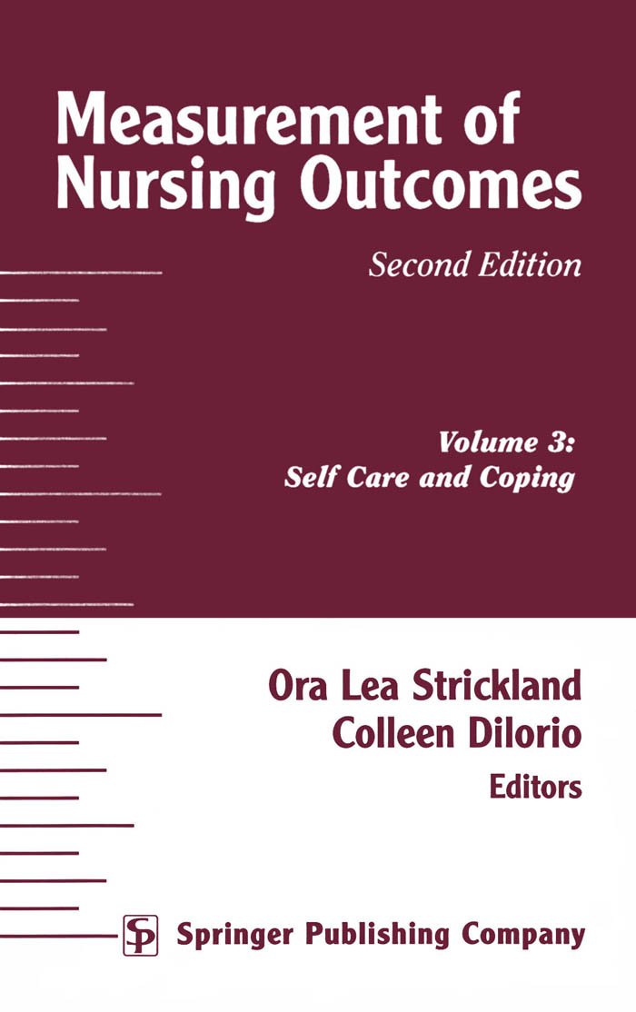 (eBook PDF)Measurement of Nursing Outcomes: Self Care and Coping (Volume 3) by Ora Strickland, Colleen DiIorio