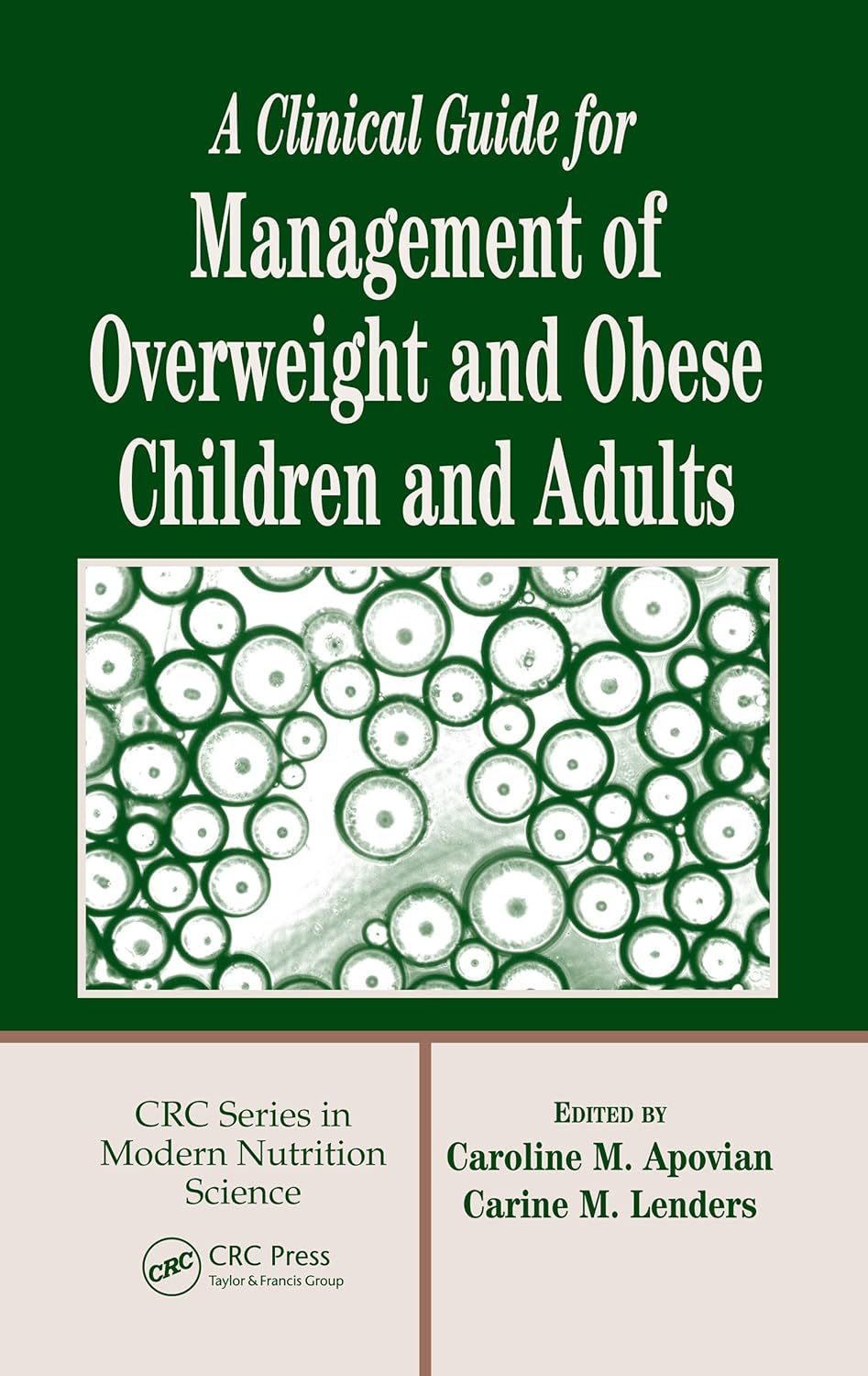  (eBook PDF)A Clinical Guide for Management of Overweight and Obese Children and Adults by  Caroline M. Apovian, Carine M. Lenders