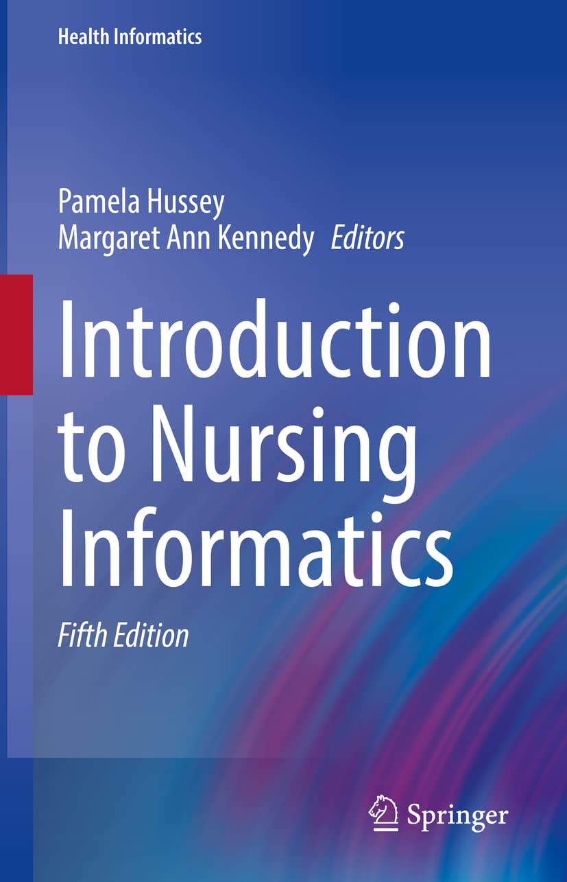 (eBook PDF)Introduction to Nursing Informatics 5th Edition by  Pamela Hussey, Margaret Ann Kennedy