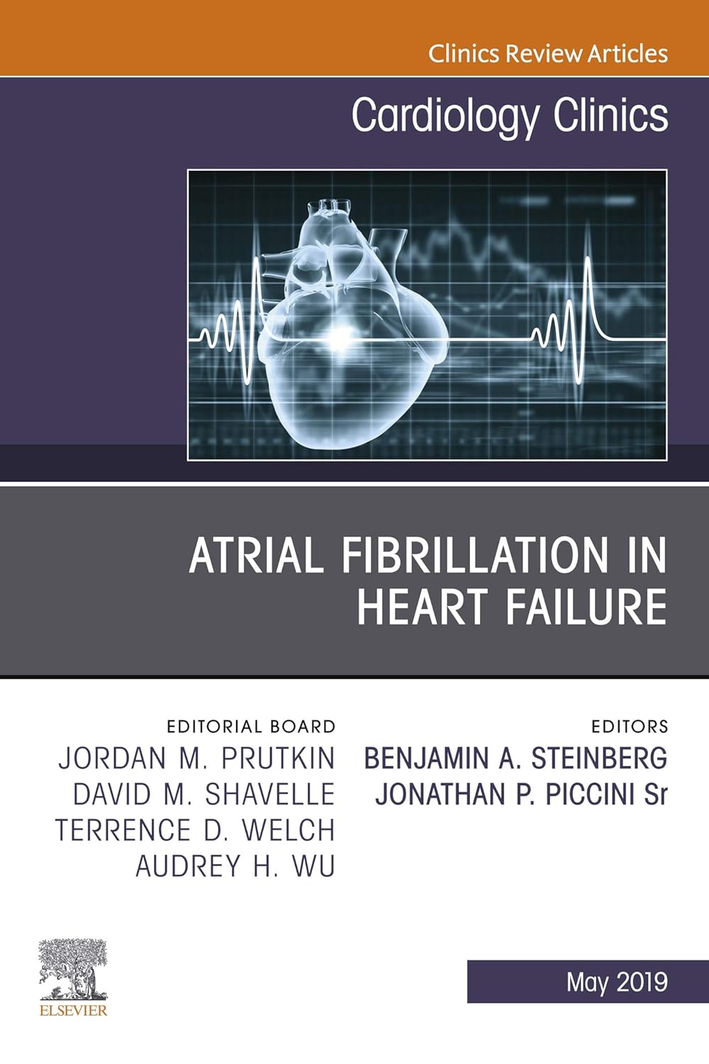 (eBook PDF)Atrial Fibrillation in Heart Failure, An Issue of Cardiology Clinics by Benjamin Steinberg, Jonathan Paul Piccini