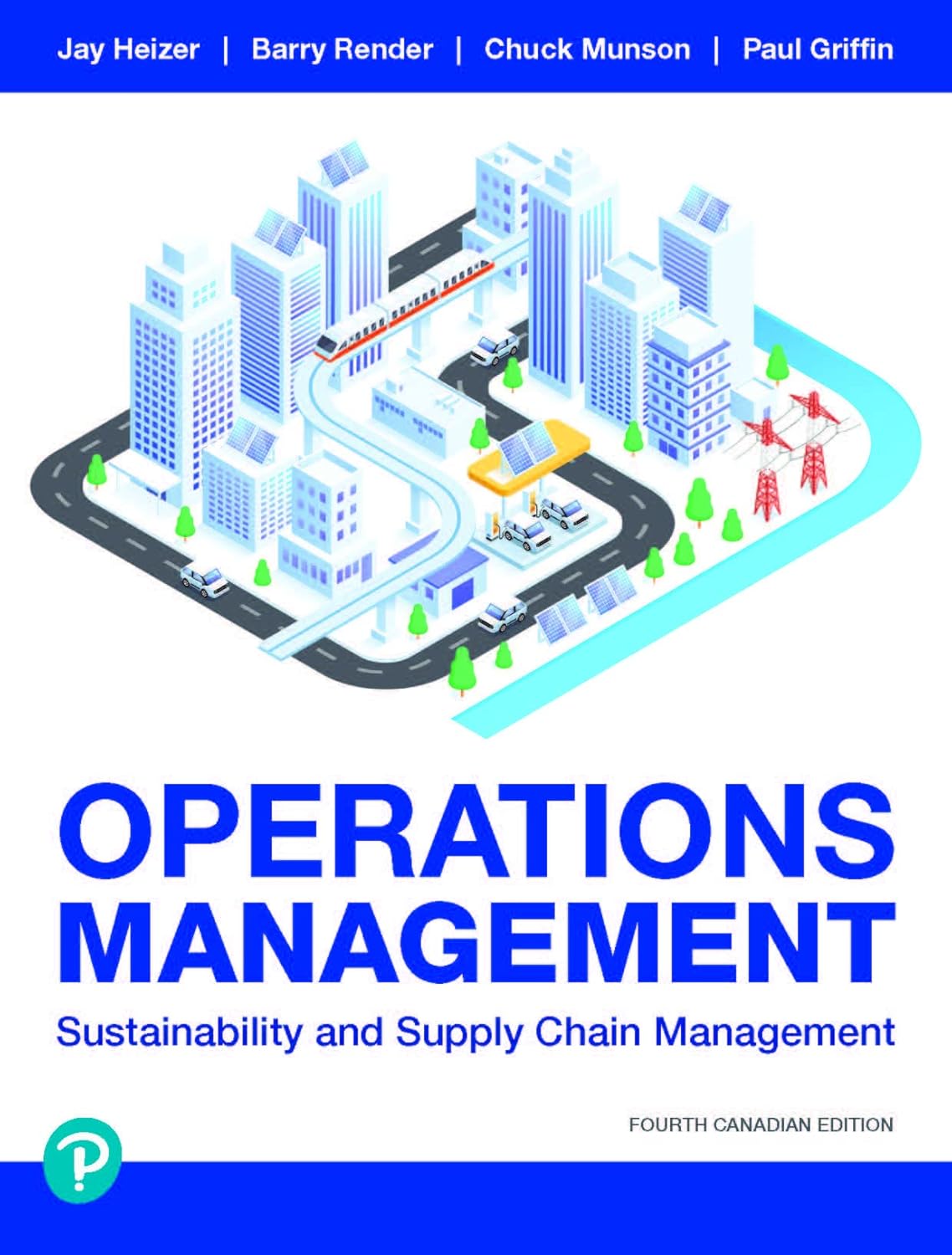 Test Bank for Operations Management Sustainability And Supply Chain by Jay Heizer, Barry Render, Chuck Munson, Paul Griffin