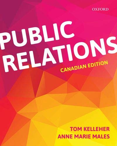 (eBook PDF)Public Relations: Canadian Edition by Tom Kelleher, Anne Marie Males
