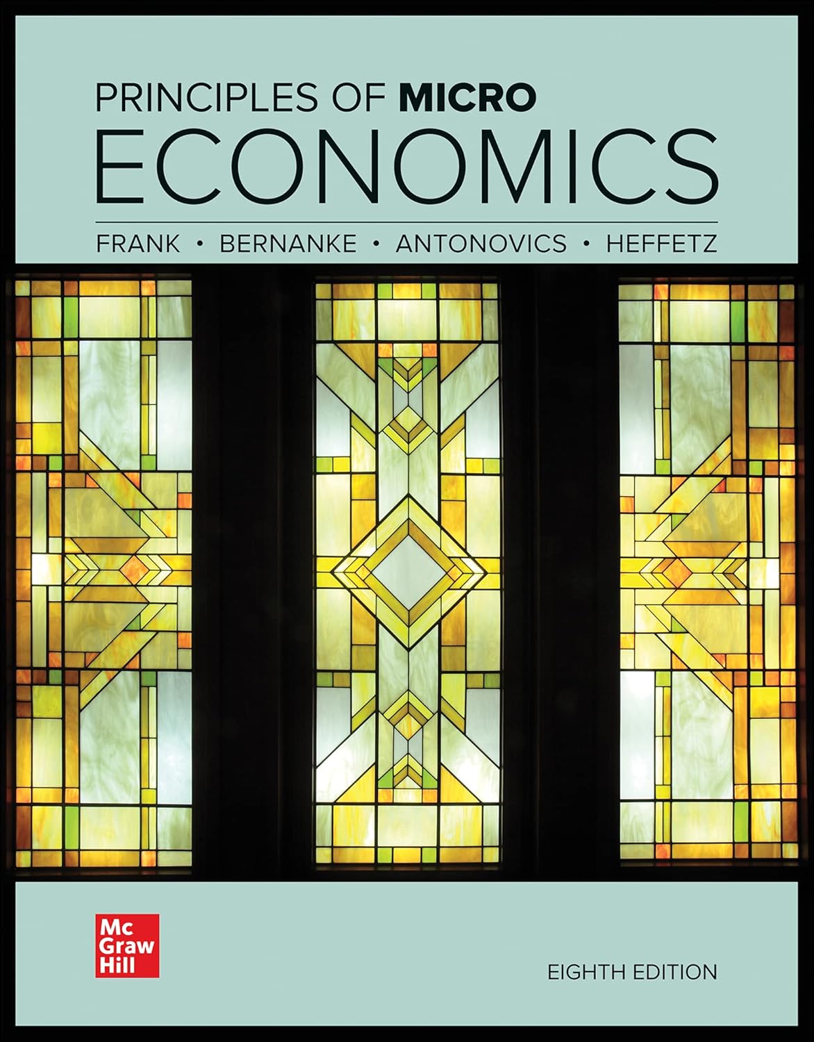 Test Bank for Principles Of Microeconomics 8E by Robert H. Frank, Ben Bernanke, Kate Antonovics, Ori Heffetz