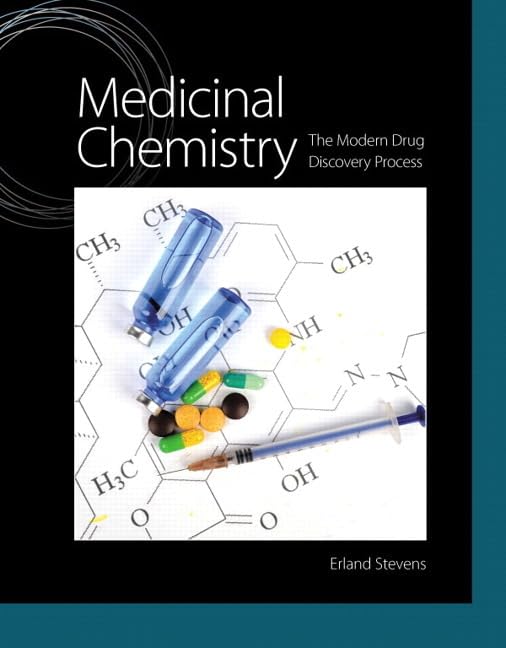 (eBook PDF)Medicinal Chemistry The Modern Drug Discovery Process 1e by Erland Stevens