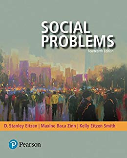 Test Bank for Social Problems, 14th Edition by D. Stanley Eitzen , Maxine Baca Zinn , Kelly Eitzen Smith