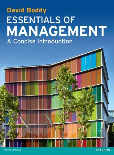 Solution manual for Essentials of Management A Concise Introduction 1e by David Boddy
