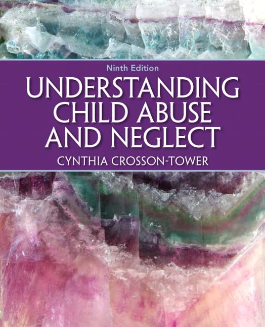 (eBook PDF)Understanding Child Abuse and Neglect 9th Edition by Cynthia Crosson-Tower