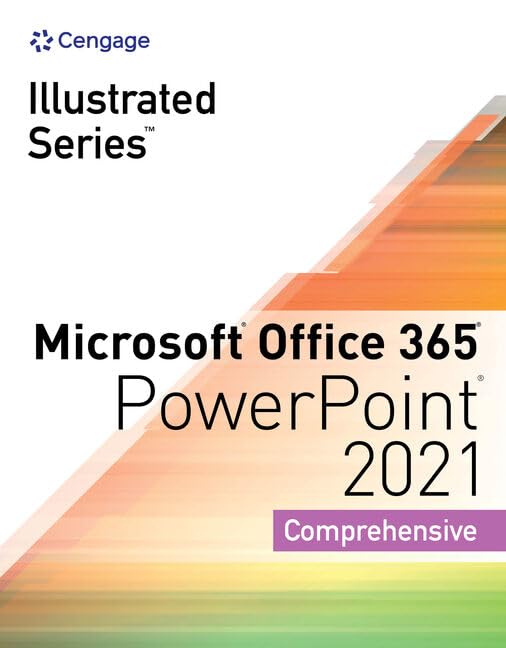 (eBook PDF)Illustrated Series Collection, Microsoft Office 365 & PowerPoint 2021 Comprehensive by  David Beskeen