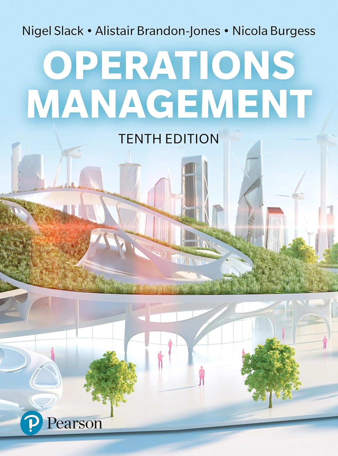 Test Bank for Operations Management 10th Edition by Nigel Slack, Alistair Brandon-Jones, Nicola Burgess