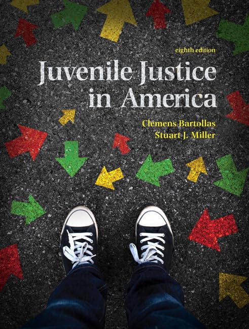 (eBook PDF)Juvenile Justice In America 8th Edition by  Clemens Bartollas, Stuart Miller