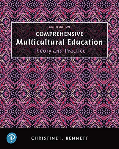  Test Bank for Comprehensive Multicultural Education: Theory and Practice 9th by Christine Bennett