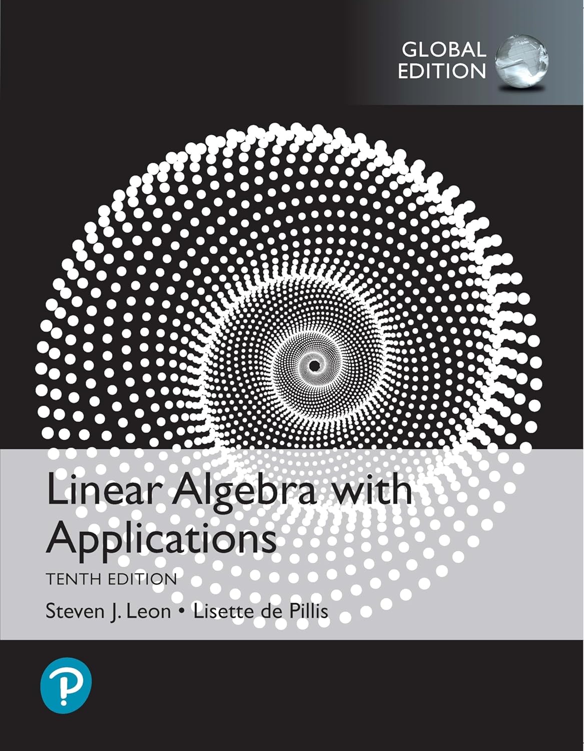 Test Bank for Linear Algebra with Applications,10th Global Edition by Steven Leon, Lisette de Pillis