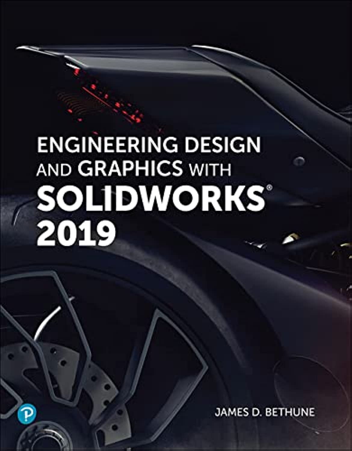 (eBook PDF)Engineering Design and Graphics with SolidWorks 2019 1e by James Bethune