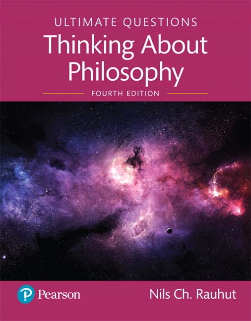 (eBook PDF)Ultimate Questions Thinking About Philosophy 4th Edition by Nils Rauhut
