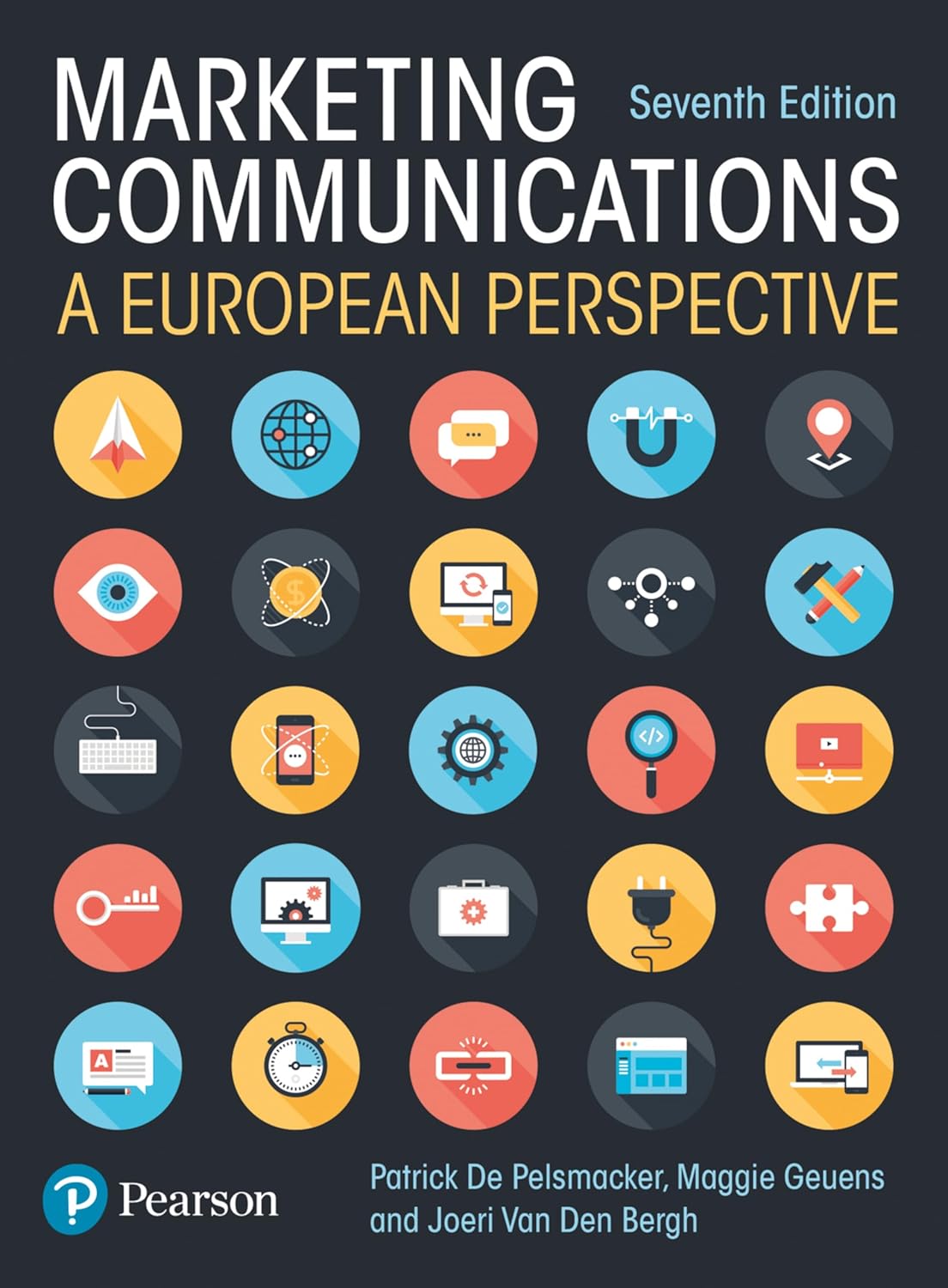 (eBook PDF)Marketing Communications A European Perspective 7th Edition by Joeri Van den Bergh, Maggie Geuens, Patrick De Pelsmacker, Stephen Robbins