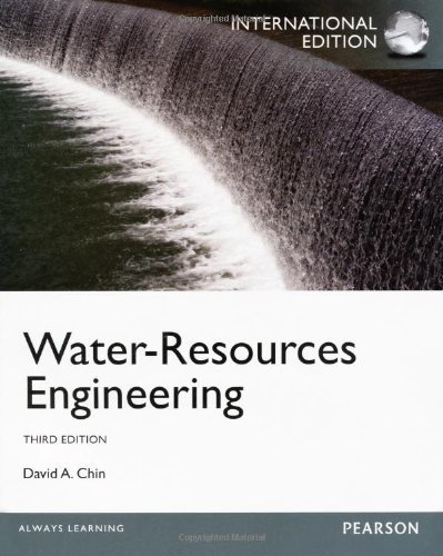 Test Bank for Water-Resources Engineering,International Edition 3rd by David Chin