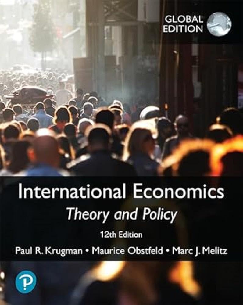 Test Bank for International Economics Theory and Policy,12th by Paul Krugman, Maurice Obstfeld, Marc Melitz