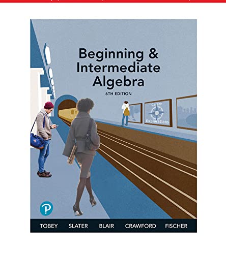 (eBook PDF)Beginning and Intermediate Algebra 6th Edition by John Tobey