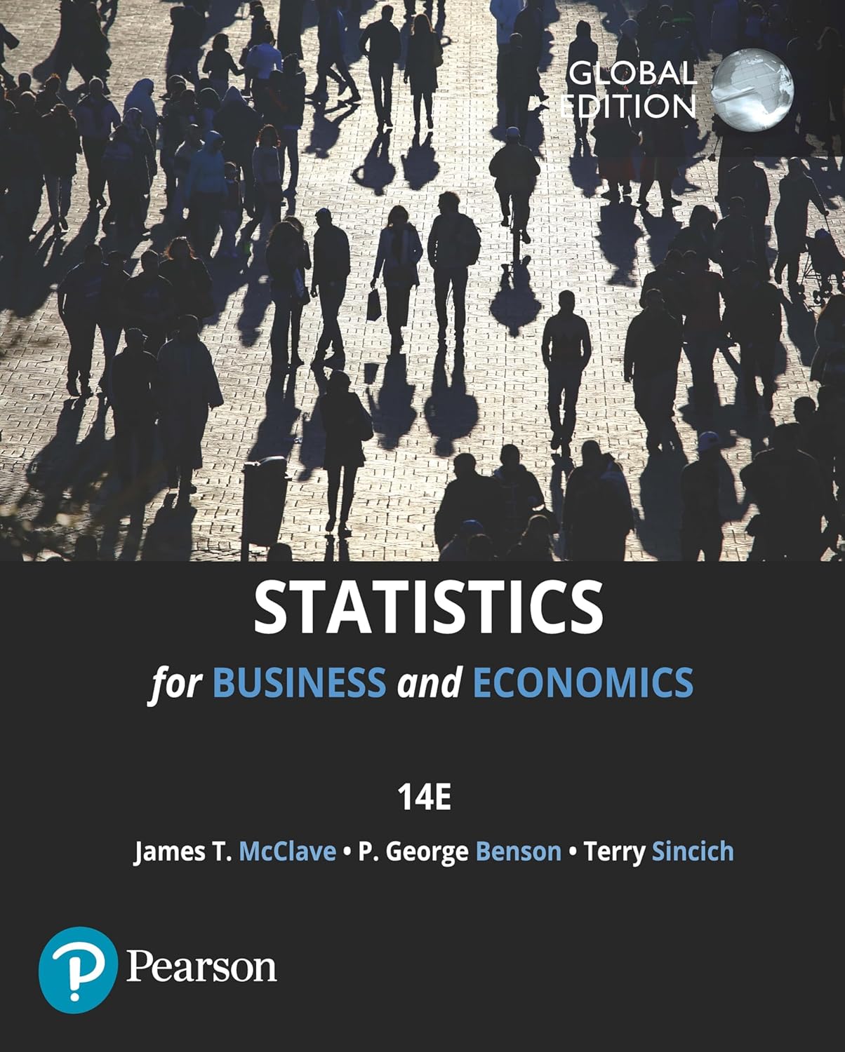 Test Bank for Statistics for Business and Economics,14th Global Edition by James McClave, P. Benson, Terry Sincich