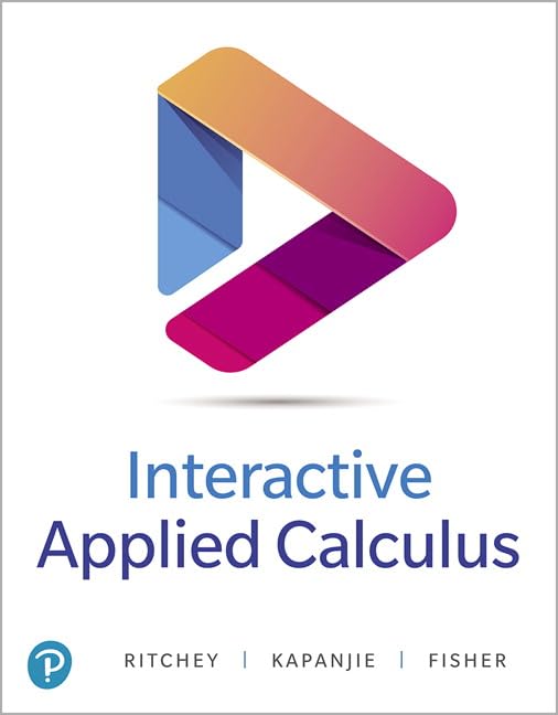 (eBook PDF)Interactive Applied Calculus 1e by Nathan Ritchey, Darin Kapanjie, Katharine Fisher