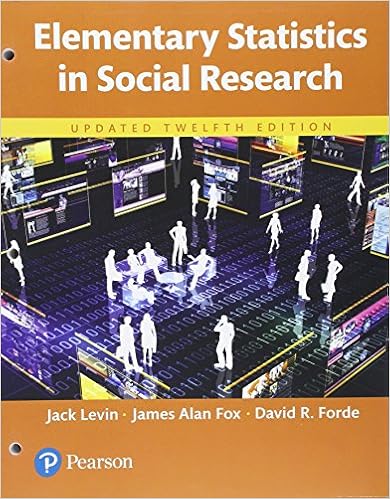 Test Bank for Elementary Statistics In Social Research 12th Update Edition by Jack Levin, James A. Fox , David Forde