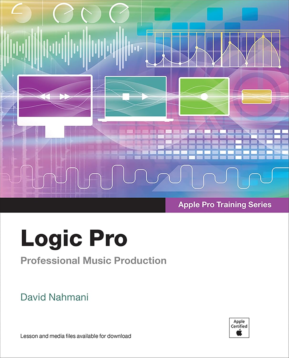 (eBook PDF)Logic Pro - Apple Pro Training Series: Professional Music Production 1st Edition by David Nahmani