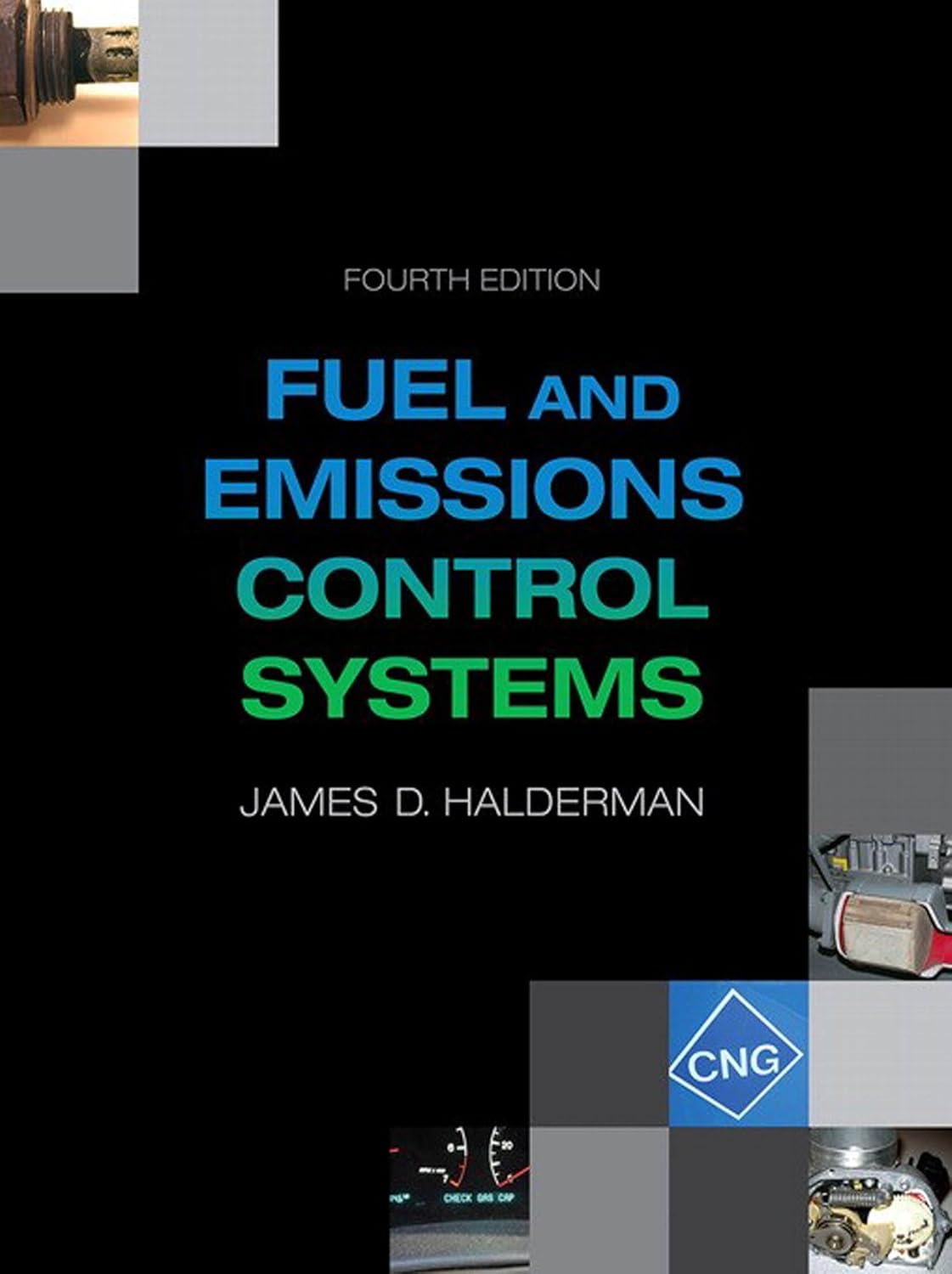 Test Bank for Automotive Fuel and Emissions Control Systems 4th by James Halderman
