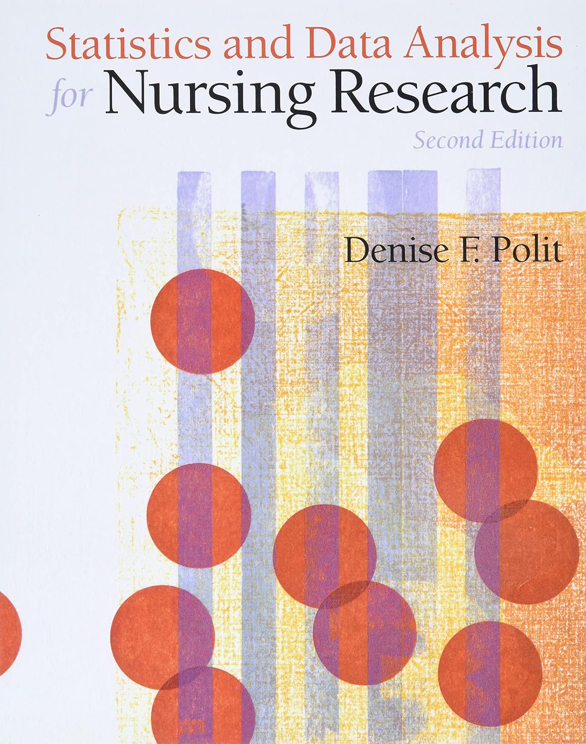 (eBook PDF)Statistics and Data Analysis for Nursing Research 2nd Edition by Denise Polit