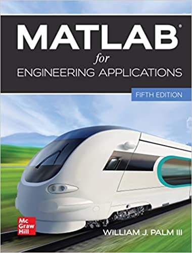 Test Bank for MATLAB for Engineering Applications 5th Edition by William Palm
