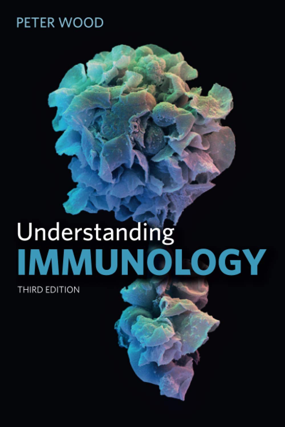 Test Bank for Understanding Immunology 3rd Edition by Peter Wood