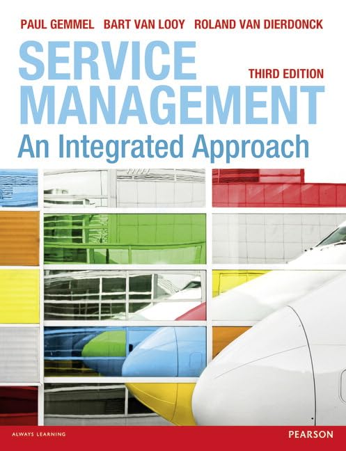 (eBook PDF)Service Management An Integrated Approach 3rd Edition by Paul Gemmel, Bart Van Looy, Roland Van Dierdonck