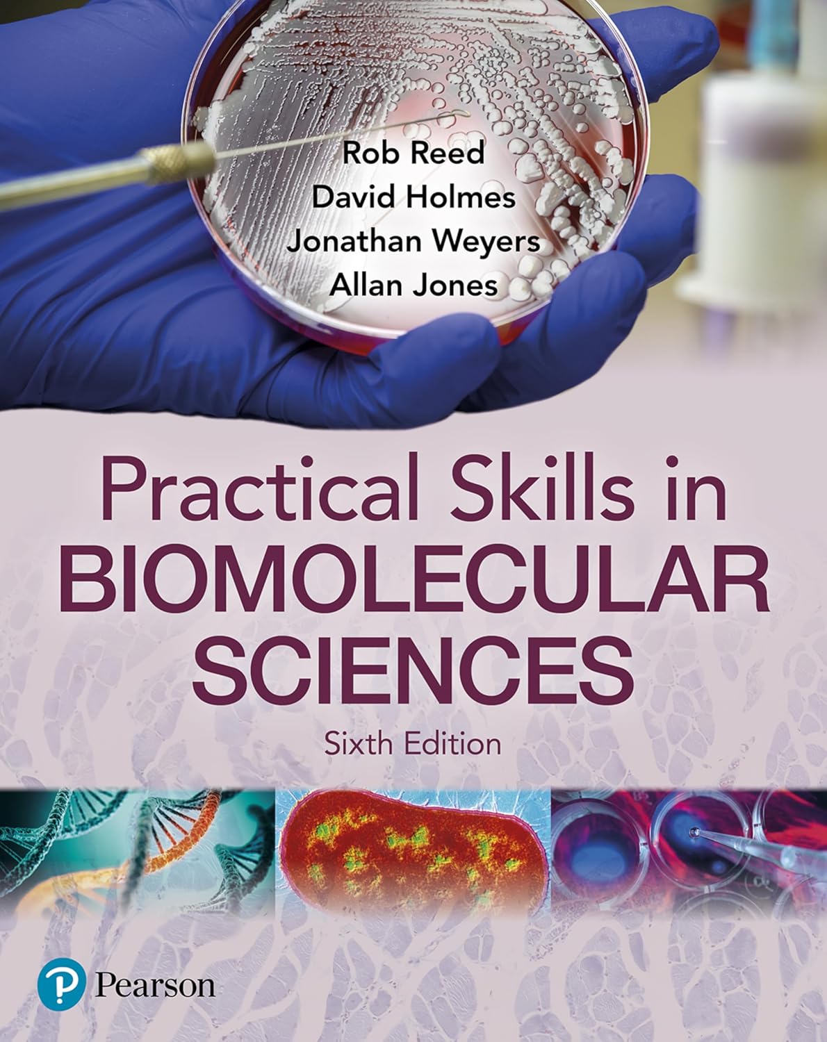 Test Bank for Practical Skills in Biomolecular Science 6th Edition by Rob Reed, Jonathan Weyers, David Holmes, Allan Jones