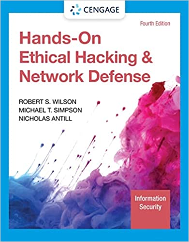 Solution manual for Hands-On Ethical Hacking and Network Defense 4th Edition by Nicholas Antill