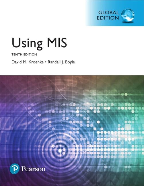 Test Bank for Using MIS,10th Global Edition by David M. Kroenke