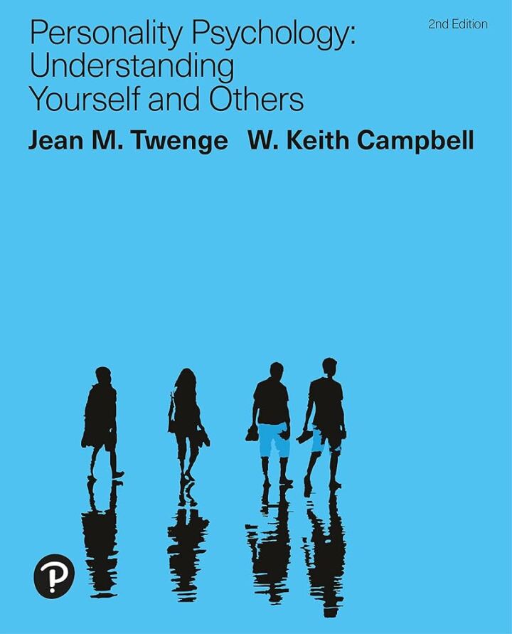 (eBook PDF)Personality Psychology Understanding Yourself and Others 2nd by Jean Twenge, Keith Campbell