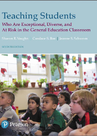 Test Bank for Teaching Students Who Are Exceptional, Diverse, And At Risk In The General Educational Classroom 7th Edition by Sharon R Vaughn