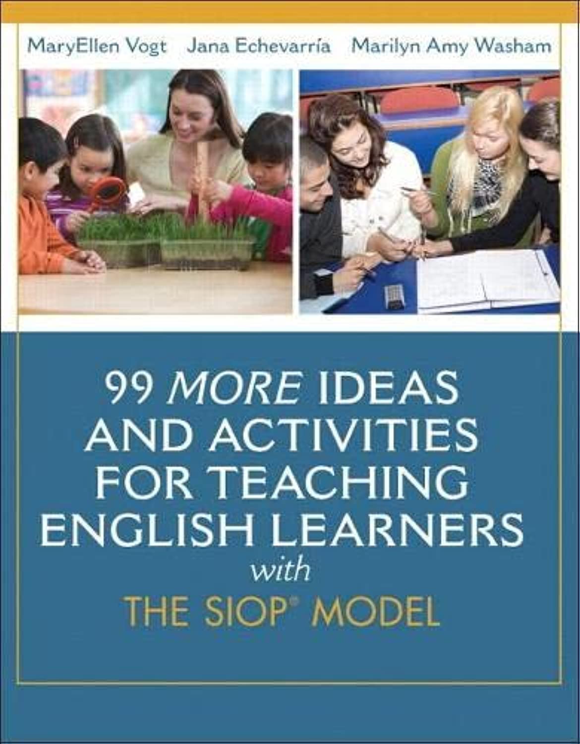 (eBook PDF)99 MORE Ideas and Activities for Teaching English Learners with the SIOP Model 1st Edition by MaryEllen Vogt, Jana Echevarria, Marilyn Washam