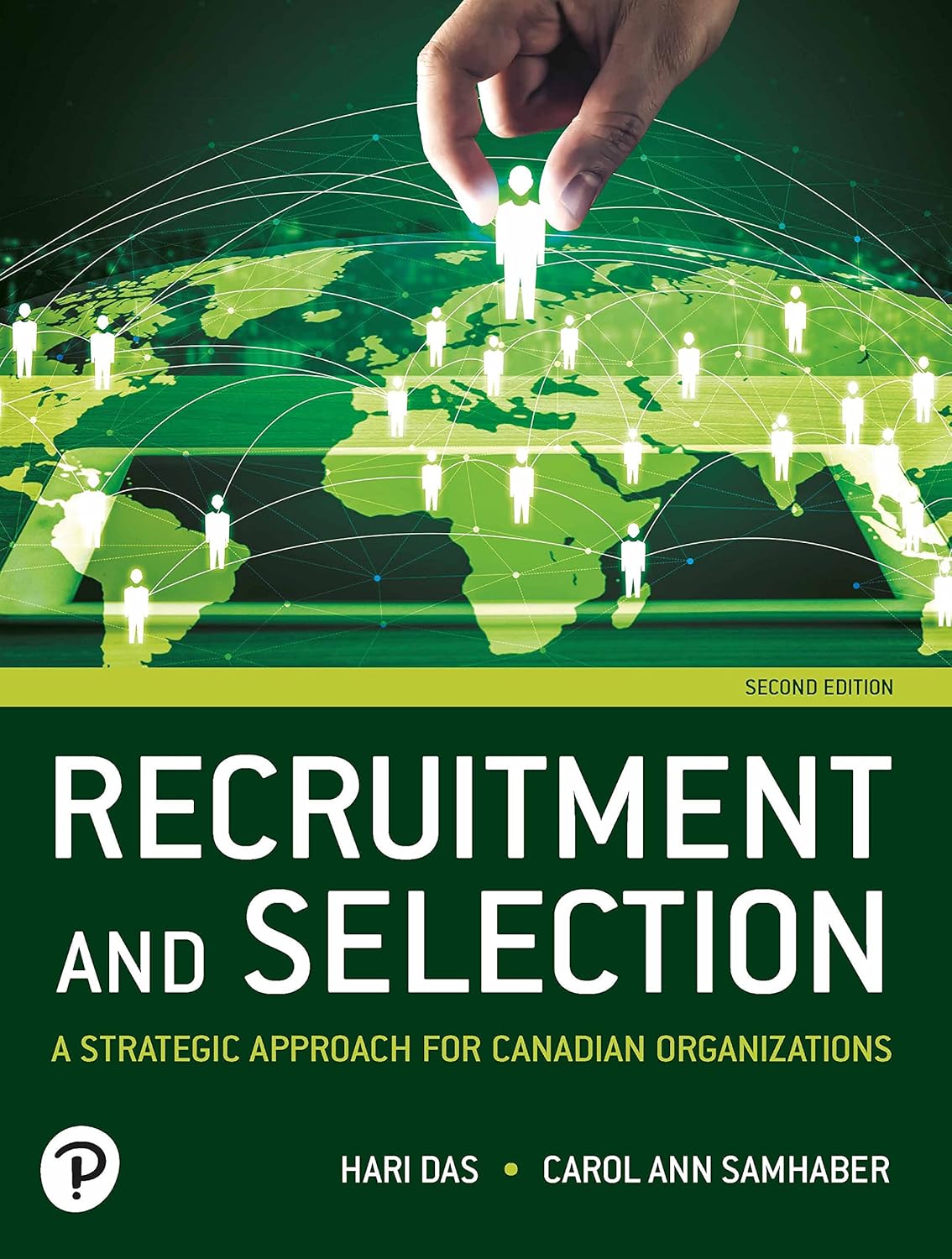 Test Bank for Recruitment and Selection: A Strategic Approach for Canadian Organizations by Carol Ann Samhaber, Hari Das