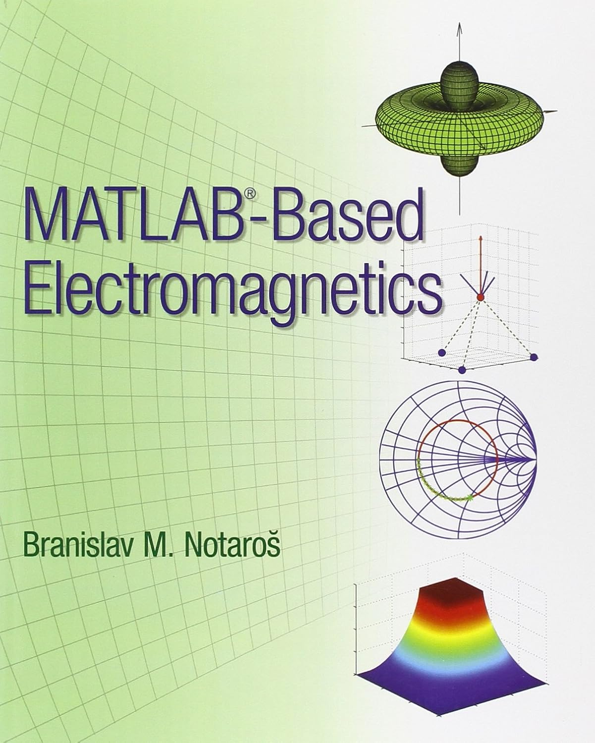 (eBook PDF)MATLAB-Based Electromagnetics 1e by Branislav Notaros