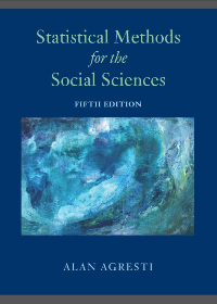 Test Bank for Statistical Methods for the Social Sciences 5th Edition by Agresti Alan