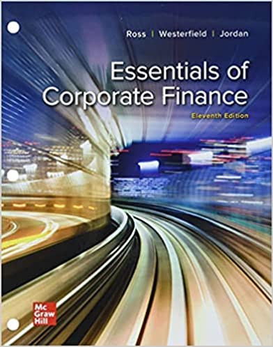 Solution manual for Essentials of Corporate Finance 11th Edition by Stephen Ross , Randolph Westerfield , Bradford Jordan