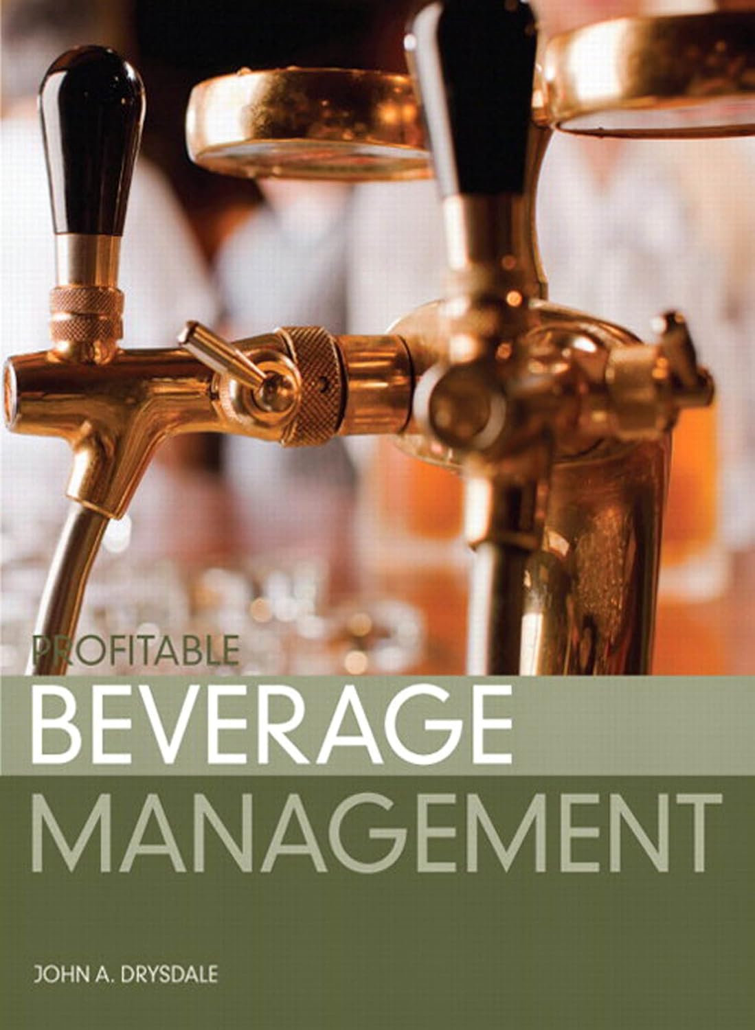 (eBook PDF)Profitable Beverage Management 1e by John Drysdale