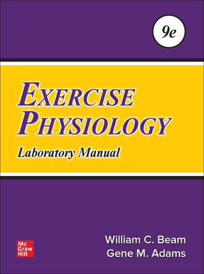 Test Bank for Exercise Physiology Laboratory Manual 9th Edition by William Beam